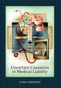 uncertain causation in medical liability (en Inglés)