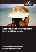 Strategie per Affrontare la Tricotillomania (en Italiano)