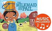 The Milkmaid and her Pail (Classic Fables in Rhythm and Rhyme) (en Inglés)
