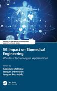 5g Impact on Biomedical Engineering (Prospects in Biomedical Engineering and Applications) (en Inglés)