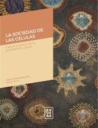 La Sociedad de las Células - Cáncer y Control de la Proliferación Celular