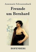 Freunde um Bernhard (en Alemán)