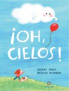 ¡Oh, cielos!