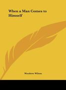 when a man comes to himself (en Inglés)