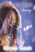 The Lady Blue's Story (en Inglés)