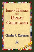 indian heroes and great chieftains (en Inglés)