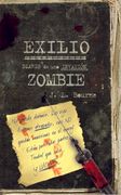 Exilio. Diario de una Invasion Zombie 02 Terror (in Spanish)