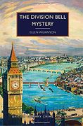 The Division Bell Mystery (British Library Crime Classics) (en Inglés)
