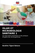 Islam Et Microbiologie Sanitaire 1 (en Francés)