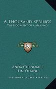 a thousand springs: the biography of a marriage (en Inglés)