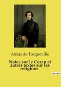 Notes sur le Coran et autres textes sur les religions (en Francés)