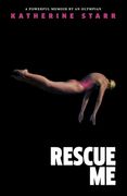 Rescue me: A Powerful Memoir by an Olympian 