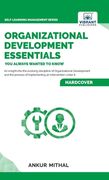 Organizational Development Essentials You Always Wanted To Know (en Inglés)
