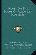 notes on the poems of alexander pope (1876) (en Inglés)