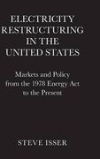 Electricity Restructuring in the United States 