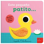 Un libro toca y siente - ESTE PEQUEÑO PATITO