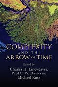 Complexity and the Arrow of Time Hardback (en Inglés)