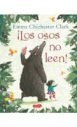 Los Osos no Leen! - Emma Chichester Clark - Libro Físico