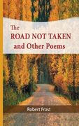 The Road Not Taken and Other Poems (en Inglés)