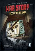 War Story: Occupied France (en Inglés)
