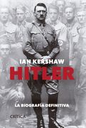 Hitler - la Biografia Definitiva - Ian Kershaw - Crítica