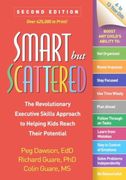 Smart But Scattered: The Revolutionary Executive Skills Approach to Helping Kids Reach Their Potential (en Inglés)