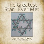The Greatest Star I Ever Met (en Inglés)