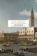 City, Civility and Capitalism: A Historical Perspective (en Inglés)