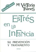 Estrés en la Infancia: Su Prevención y Tratamiento
