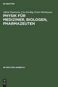 Physik für Mediziner, Biologen, Pharmazeuten. (en Alemán)