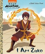 I am Zuko (Avatar: The Last Airbender) (Little Golden Book) (en Inglés)