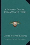 a puritan colony in maryland (1886) (en Inglés)