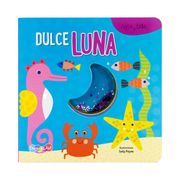 Dulce Luna. Agita y brilla (in Spanish)