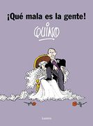 ¡Que mala es la gente! (QUINO IMAGEN)