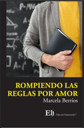 ROMPIENDO LAS REGLAS POR AMOR