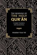 The Meaning of the Holy Qur'an: Complete Translation With Selected Notes (en Inglés)
