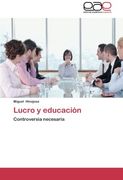 Lucro y Educación: Controversia Necesaria (in Spanish)