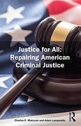 Justice for All: Repairing American Criminal Justice (en Inglés)