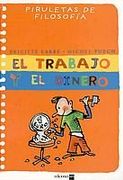 El Trabajo y el Dinero (Piruletas de Filosofia)
