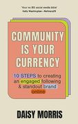 Community Is Your Currency (en Inglés)