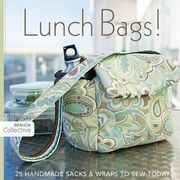 lunch bags!,25 handmade sacks & wraps to sew today