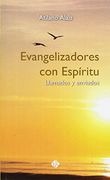 Evangelizadores Con Espíritu. Llamados Y Enviados