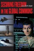 Securing Freedom in the Global Commons (en Inglés)