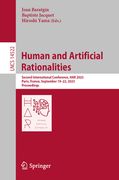 Human and Artificial Rationalities: Second International Conference, Har 2023, Paris, France, September 19-22, 2023, Proceedings (en Inglés)