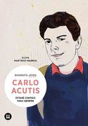 Carlo Acutis. Estare Siempre Contigo