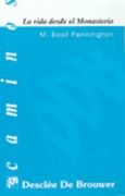 La Vida Desde el Monasterio