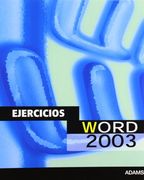Word 2003. Ejercicios Para Oposiciones (in Spanish)
