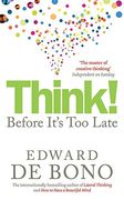 Think!: Before It's Too Late