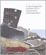 La Desintegración Estilística de la Arquitectura Contemporánea