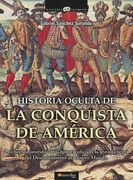 Historia Oculta de la Conquista de América